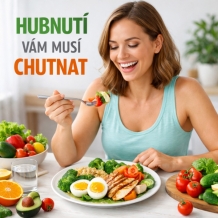 Hubnutí vám musí chutnat – jinak dlouho nevydržíte
